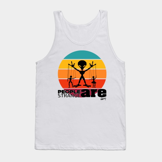 Strange People Tank Top by BigChief